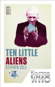 Doctor Who: Ten Little Aliens by Stephen Cole