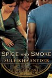 [cover of Spice and Smoke]