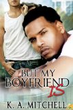 [cover of But My Boyfriend Is]