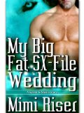 [cover of My Big Fat SX-File Wedding]