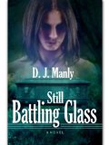 [cover of Still Battling Glass]