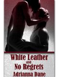 [cover of White Leather And No Regrets]