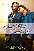[cover of Just What the Truth Is]