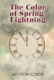 [cover of The Color of Spring Lightning]