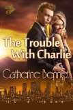 [cover of The Trouble With Charlie]
