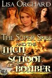 [cover of The Super Spies and the High School Bomber]