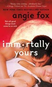 Immortally Yours by Angie Fox