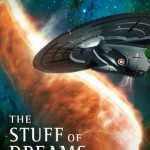 Star Trek: The Next Generation: The Stuff of Dreams by James Swallow