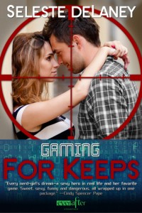 Gaming for Keeps by Seleste deLaney