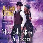 The Miss Education of Dr. Exeter by Jillian Stone