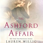 The Ashford Affair by Lauren Willig