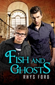 Fish and Ghosts by Rhys Ford