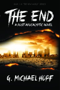 The End by G. Michael Hopf
