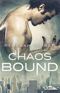 chaos bound by rebekah turner