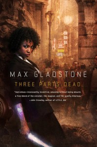 three parts dead by max gladstone