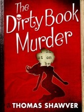 dirty book murder by thomas shawver