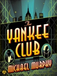 yankee club by michael murphy