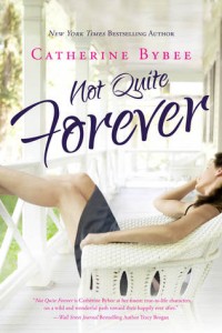 not quite forever by catherine bybee