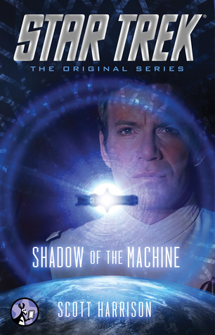 star trek original series shadow of the machine by scott harrison