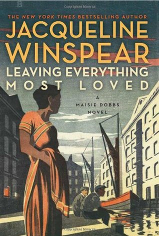 leaving everything most loved by jacqueline winspear