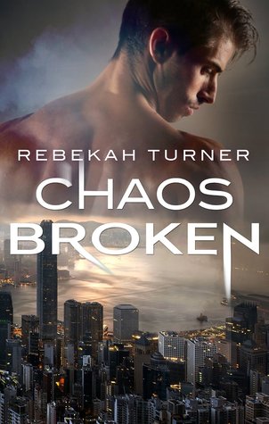 chaos broken by rebekah turner