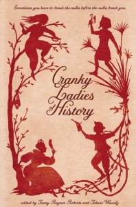 cranky ladies of history by tansy rayner roberts and tehani wessely