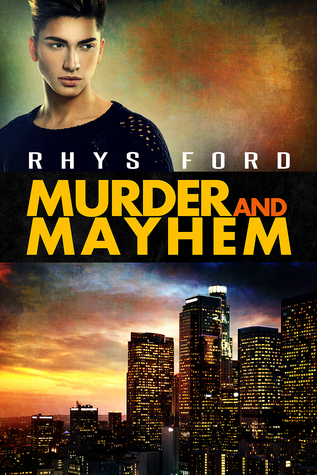 murder and mayhem by rhys ford