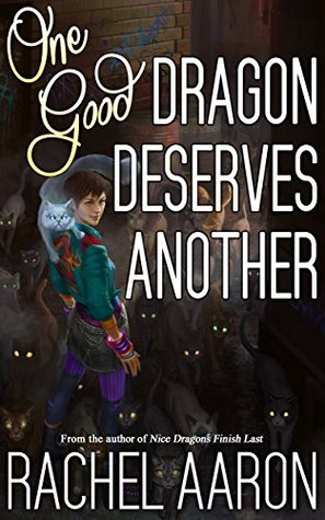 one good dragon deserves another by Rachel aaron