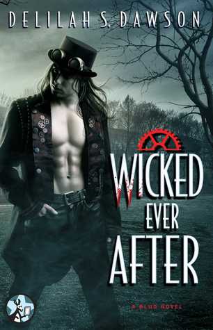 Review: Wicked Ever After by Delilah S. Dawson
