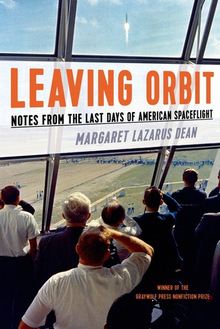 leaving orbit by margaret lazarus dean