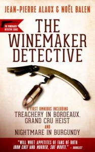winemaker detective mysteries by jean pierre alaux and noel balen