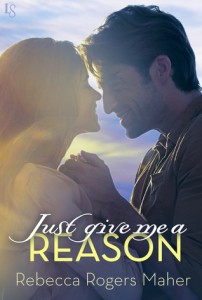 just give me a reason by rebecca rogers maher