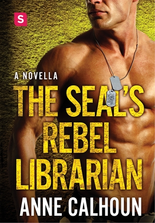 seals rebel librarian by anne calhoun