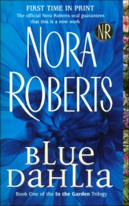 blue dahlia by nora roberts