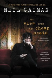 view from the cheap seats by neil gaiman