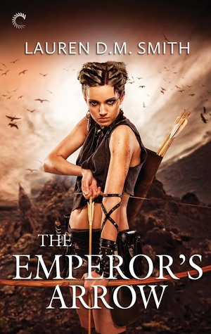 Review: The Emperor’s Arrow by Lauren D.M. Smith
