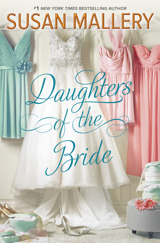 Review: Daughters of the Bride by Susan Mallery