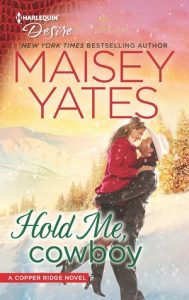 hold me cowboy by maisey yates