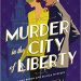 Review: Murder in the City of Liberty by Rachel McMillan