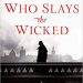 Review: Who Slays the Wicked by C.S. Harris