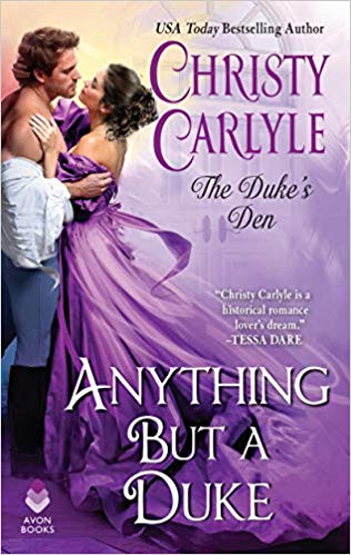 Review: Anything but a Duke by Christy Carlyle + Giveaway