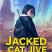 Review: Jacked Cat Jive by Rhys Ford