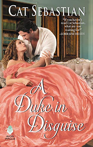 Review: A Duke in Disguise by Cat Sebastian