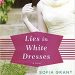 Review: Lies in White Dresses by Sofia Grant