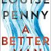 Review: A Better Man by Louise Penny