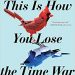 Review: This is How You Lose the Time War by Amal El-Mohtar and Max Gladstone