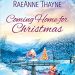 Review: Coming Home for Christmas by RaeAnne Thayne + Giveaway