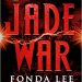 Review: Jade War by Fonda Lee