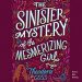 Review: The Sinister Mystery of the Mesmerizing Girl by Theodora Goss
