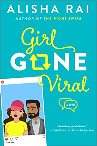 Review: Girl Gone Viral by Alisha Rai